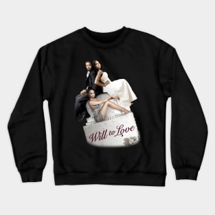 Will to Love Crewneck Sweatshirt